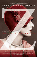 Z.  A Novel of Zelda Fitzgerald